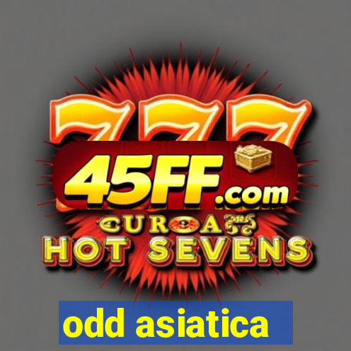 odd asiatica -1